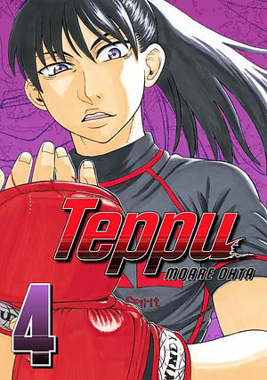 Teppu, Volume 4 by Moare Ohta