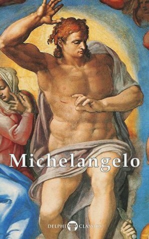 Complete Works of Michelangelo by Michelangelo Buonarroti
