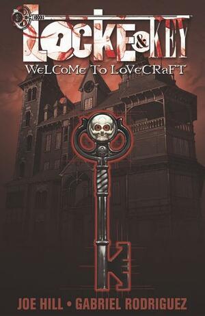 Locke & Key, Vol. 1: Welcome to Lovecraft by Joe Hill