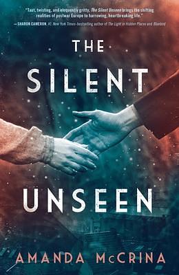 Silent Unseen by Amanda McCrina, Amanda McCrina