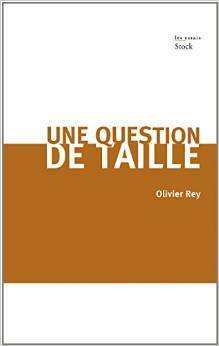 Une question de taille by Olivier Rey