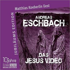 Das Jesus Video by Andreas Eschbach