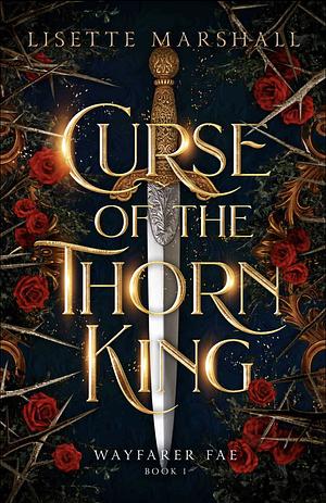 Curse of the Thorn King by Lisette Marshall