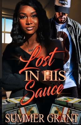 Lost In His Sauce by Summer Grant