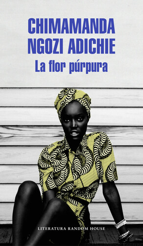 La flor púrpura by Chimamanda Ngozi Adichie