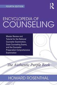 Encyclopedia of Counseling Package: Complete Review Package for the National Counselor Examination, State Counseling Exams, and Counselor Preparation Comprehensive Examination by Howard Rosenthal