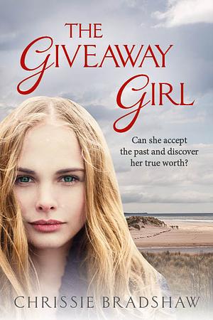 The Giveaway Girl by Chrissie Bradshaw