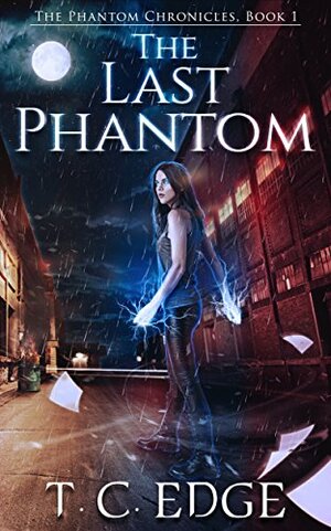 The Last Phantom by T.C. Edge