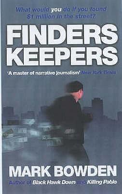 Finders Keepers by Mark Bowden, Mark Bowden