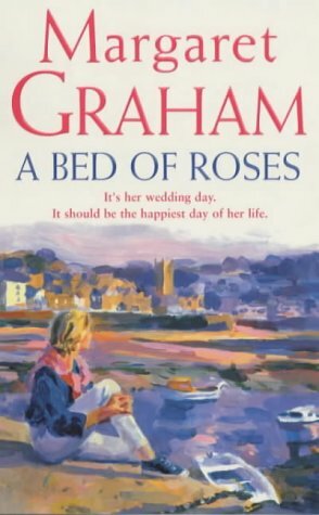 A Bed of Roses by Margaret Graham