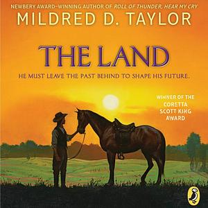 The Land by Mildred D. Taylor
