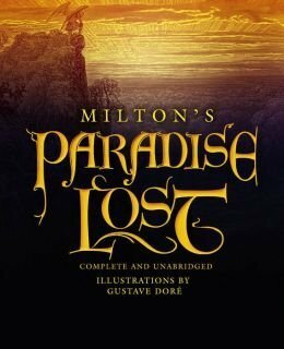 Milton's Paradise Lost (Complete & Unabridged) by John Milton