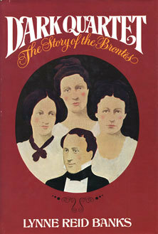 Dark Quartet: The Story of the Brontës by Lynne Reid Banks