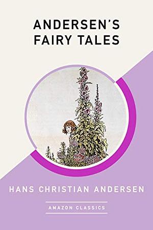 Anderson's Fairy Tales by Hans Christian Andersen