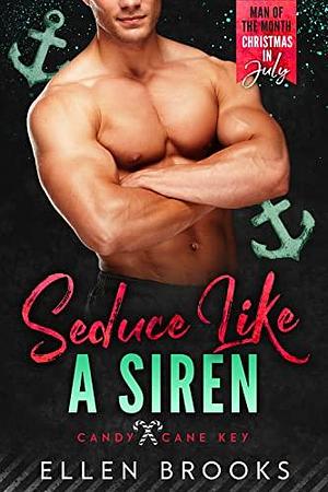 Seduce Like a Siren by Ellen Brooks, Ellen Brooks