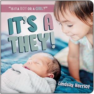 It's a They! by Lindsay Herriot