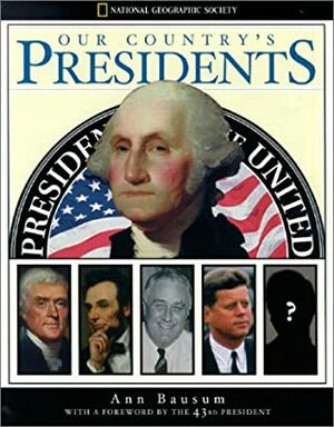 Our Country's Presidents by Ann Bausum