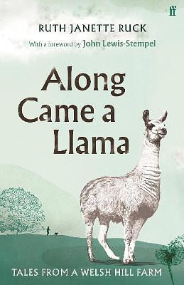 Along Came a Llama by Ruth Janette Ruck