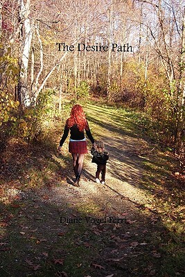 The Desire Path by Diane Vogel Ferri