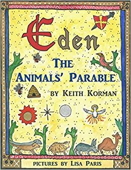 Eden: The Animals Parable by Keith Korman