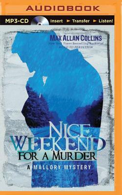 Nice Weekend for a Murder by Max Allan Collins
