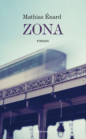 Zona by Mathias Énard