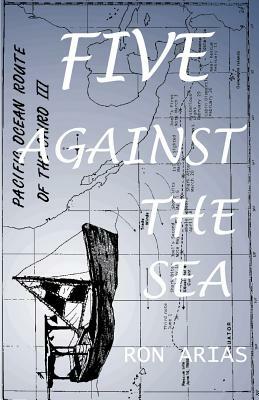 Five Against the Sea by Ron Arias