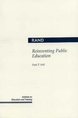 Reinventing Public Education by Paul T. Hill