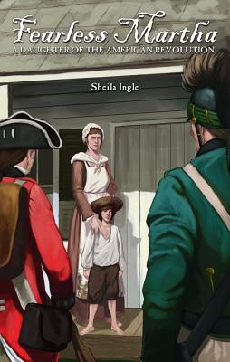 Fearless Martha by Sheila Ingle