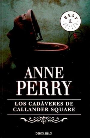 Los cadáveres de Callander Square by Anne Perry