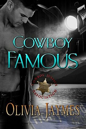 Cowboy Famous by Olivia Jaymes