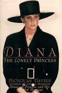 Diana: The Lonely Princess by Nicholas Davies