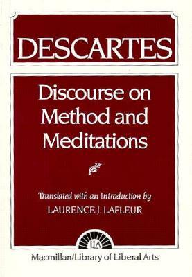 Descartes: Discourse on Method and the Meditations by Laurence LaFleur