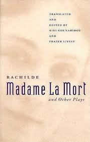 Madame La Mort and Other Plays by Rachilde