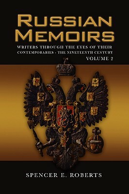 Russian Memoirs Volume 2 by Spencer E. Roberts