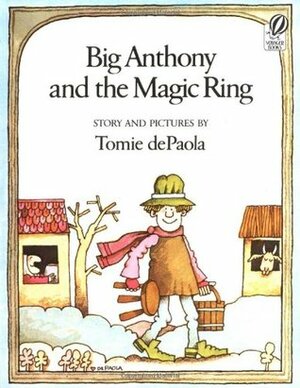 Big Anthony and the Magic Ring by Tomie dePaola