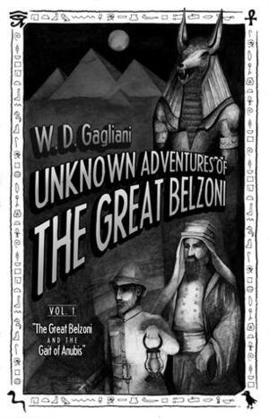 The Great Belzoni and the Gait of Anubis by W.D. Gagliani