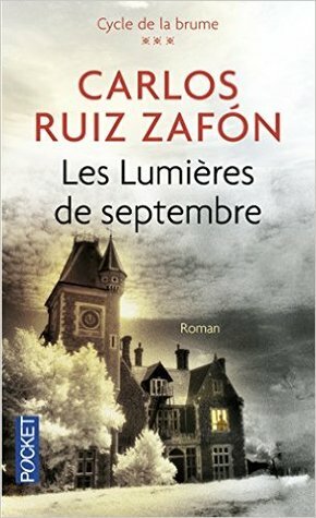 Les lumières de septembre by Carlos Ruiz Zafón