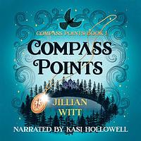 Compass Points, Book 1 by Jillian Witt