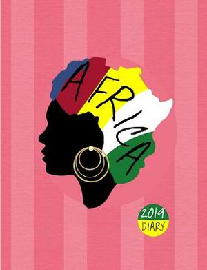 Africa: 2019 Diary by Shayley Stationery Books