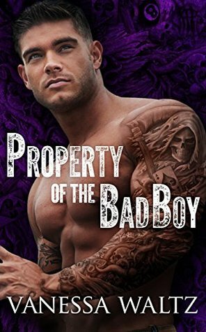 Property of the Bad Boy by Vanessa Waltz, V Waltz
