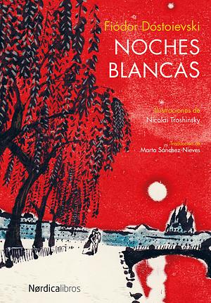 Noches blancas by Fyodor Dostoevsky