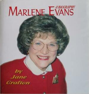 Marlene Evans: A Biography by Jane Grafton