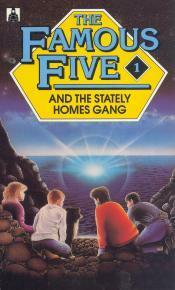 The Famous Five and the Stately Homes Gang by Anthea Bell, John Cooper, Claude Voilier, Enid Blyton