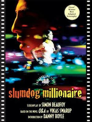 Slumdog Millionaire: The Shooting Script by Simon Beaufoy