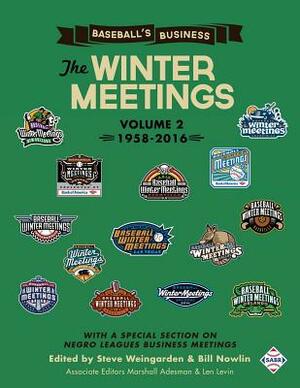 Baseball's Business: The Winter Meetings: 1958-2016 (Volume Two) by 