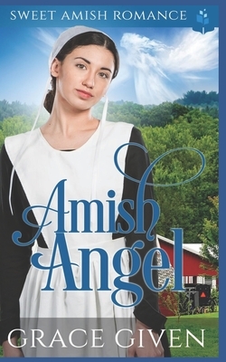 Amish Angel by Grace Given