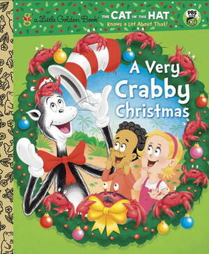 A Very Crabby Christmas (Dr. Seuss/Cat in the Hat) by Tish Rabe, Dave Aikins