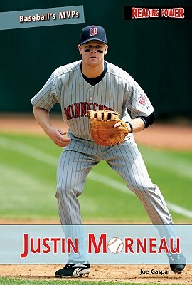 Justin Morneau by Joe Gaspar