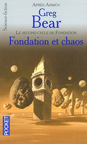 Fondation et Chaos by Greg Bear